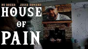 Nu Breed & Jesse Howard - House of Pain