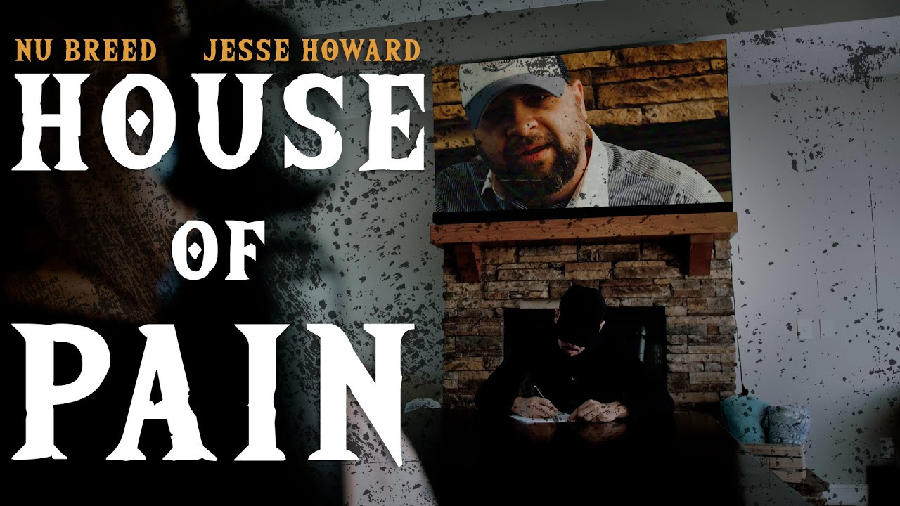 Nu Breed & Jesse Howard - House of Pain Nu Breed & Jesse Howard - House of Pain