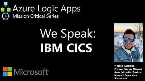 05- Integrating Azure Logic Apps Workflows with IBM CICS