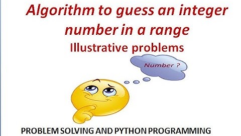 12.Algorithm to Guess an integer number in a range in python  explained in Tamil