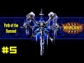 Warcraft III Reign of Chaos: Undead Campaign #5 - The Fall of Silvermoon