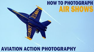 How To Photograph AIR SHOWS and FIGHTER JETS | ACTION PHOTOGRAPHY