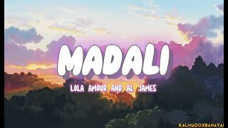 Madali (Lyrics) - lola amour & al james