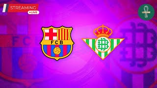 Real Betis Vs Barcelona Spanish Super Cup Live Football Full Match | Betis Vs Barça Live Match Today