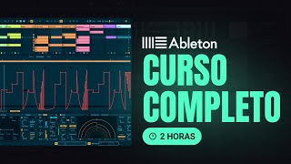 Curso de Produção Musical no Ableton Gratuito [AULA COMPLETA + SAMPLES]