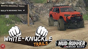 SpinTires MudRunner: BEST NEW TRAIL RIDING MAP!! White Knuckle Trails