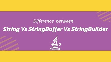 String Vs StringBuffer Vs StringBuilder