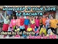 How deep is your love ez bachata chorby evi pravitaina danced by pdcina