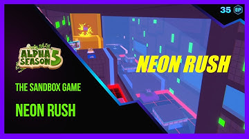 The Sandbox Game ALPHA SEASON 5 - Neon Rush Walkthrough