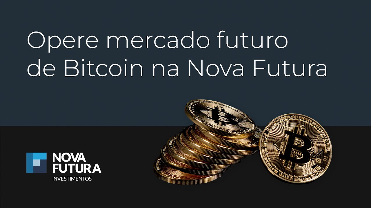 Mercado Futuro do Bitcoin com a Nova Futura