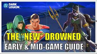 The {Reworked} Drowned: Early &amp; Mid-Game Guide | Physical Damage Dealers Rise! | DC: Dark Legion