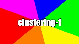 11 Clustering  - 1