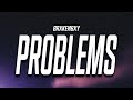 Brxkenbxy  problems lyrics