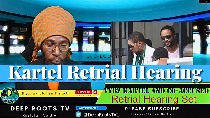 Vybz Kartel | Retrial-Hearing set | Dancehall | Adidja Palmer | Deep Roots tv | Jamaica News
