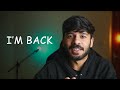 I am back!