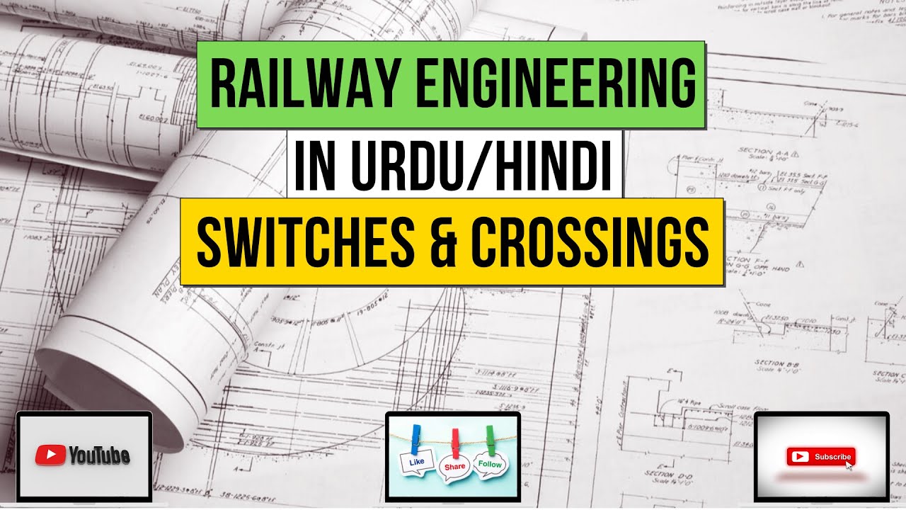 Chapter 2: Railway Infrastructure (Part 6-Switches & Crossings)