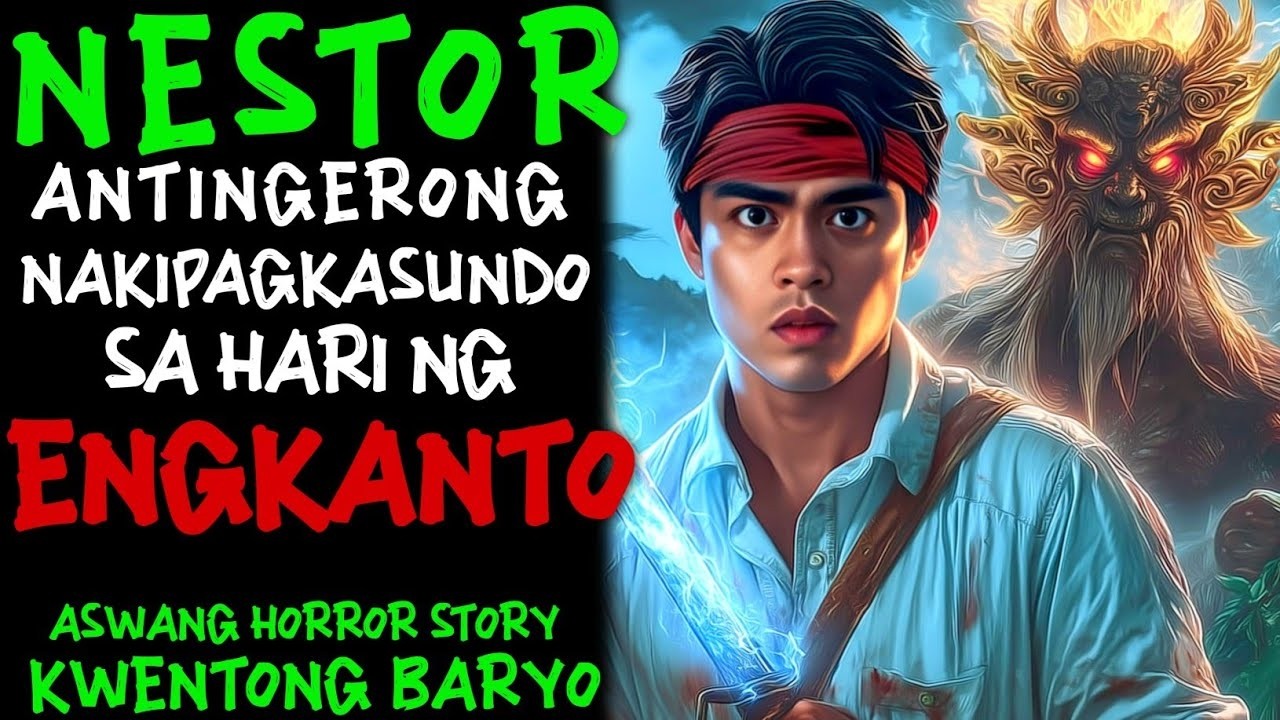 NESTOR ANTINGERONG NAKIPAGKASUNDO SA HARI NG ENGKANTO SA SIQUIJOR | Aswang True Story