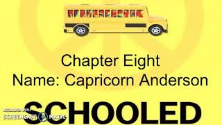 Schooled: Chapter 8