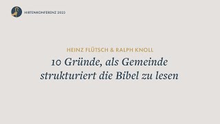 10 Gründe, als Gemeinde strukturiert die Bibel zu lesen I Heinz Flütsch & Ralph Knoll