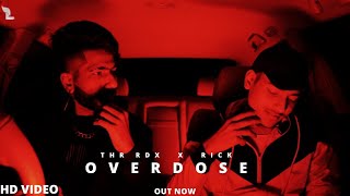 THE RDX RICK - OVERDOSE 'INK'  VIDEO Hindi Rap