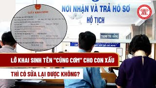 Lỡ khai sinh tên \\