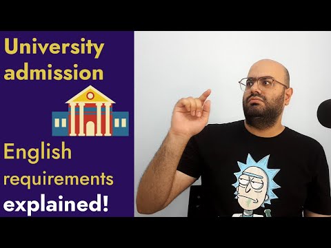 University admission English requirements explained! الزامات انگلیسی برای پذیرش تحصیلی