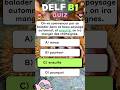 Quiz DELF B1 : Testez vos compétences en français ! - Vol.13 🥐✨