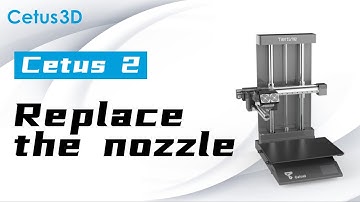Cetus2 Installation Guide Part 4- Replace the nozzle