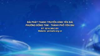 Đài Ptth Yên Bái Gtct Ngày Mai 1822022, Nghỉ Sóng 2318 - 1722022
