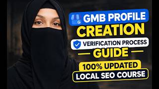 GMB Profile Creation & Verification Process | 100% Updated Guide