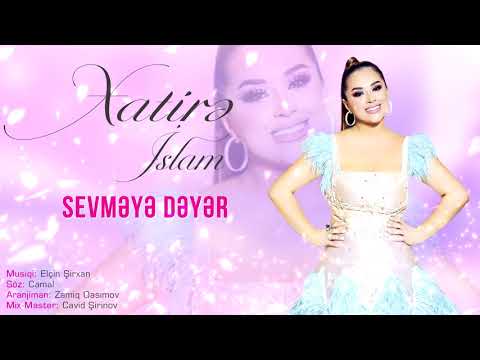 Xatirə İslam – Sevməyə Dəyər (2020)