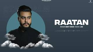 Raatan | Meet Singh | Jsb music | Stay Calm | Latest Punjabi songs