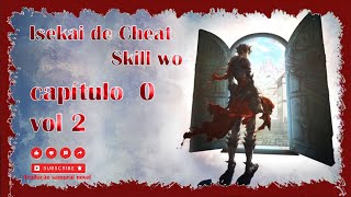Isekai De Cheat Skill Wo Volume 2 Capítulo 0 