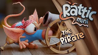 Rattic Mini – The Pirate | Funny Cartoons For Kids
