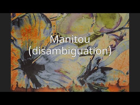 Video: Mitä Manitous oli algonquian kansalle?