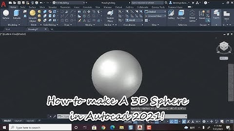 How to make A 3D Sphere in AutoCAD 2021
