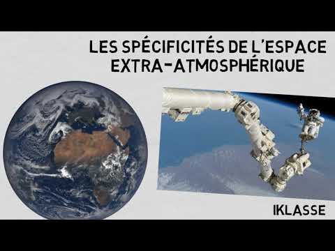 Vidéo: Comment fonctionne l'espace extra-atmosphérique ?