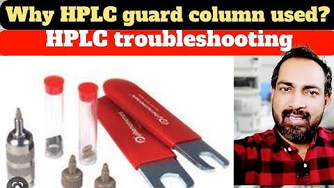 why guard column used in hplc agilent | voice of kayani