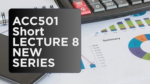 ACC501 Korte lezing 8