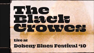 The Black Crowes - Live at Doheny Blues Festival - 2010