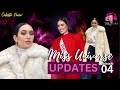 Miss universe updates  special episode 4