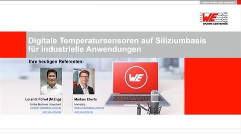 Würth Elektronik Webinar: Digitale Temperatursensoren auf Siliziumbasis für industrielle Anwendungen