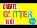 HOW TO CREATE GLITTER TEXT IN CANVA//CANVA TUTORIAL FOR BEGINNERS  #glittertext