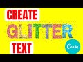 HOW TO CREATE GLITTER TEXT IN CANVA//CANVA TUTORIAL FOR BEGINNERS #glittertext
