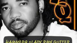 HammerQ =lady rmx  guiter  lyrics