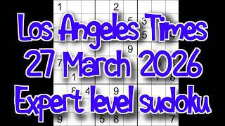 Sudoku solution – Los Angeles Times 27 March 2026 Expert level sudoku screenshot 5