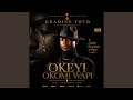OKEYI OKOMI WAPI 