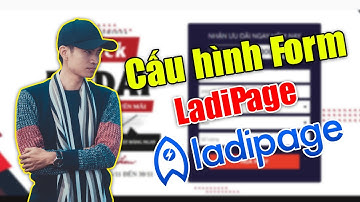 Cấu Hình Form LadiPage Lưu Thông Tin Khách Hàng Về Google Sheet | VŨ ĐỨC ÂN
