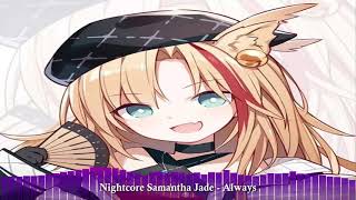 Nightcore Samantha Jade - Always