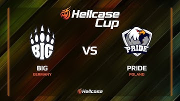 [EN] BIG vs PRIDE, map 2 cache, Hellcase Cup 6